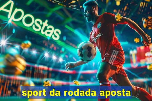 sport da rodada aposta